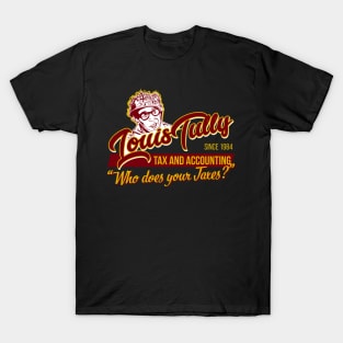 Louis Tully Tax and Accounting T-Shirt